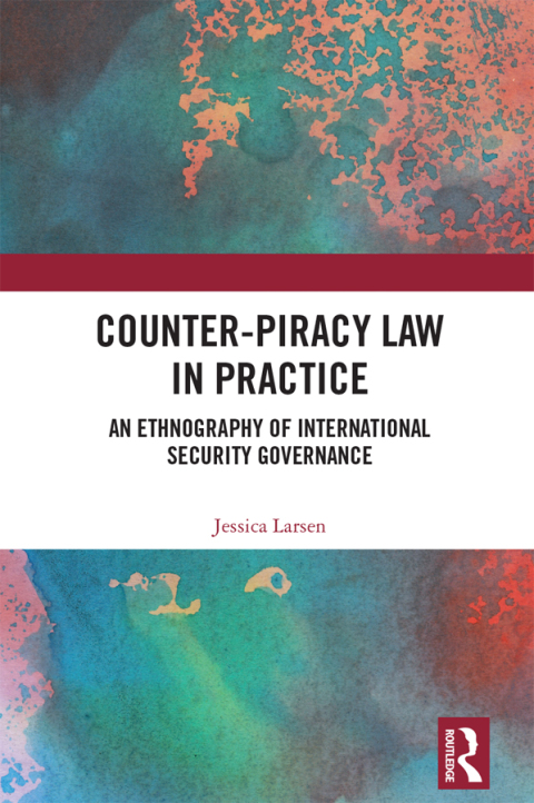 COUNTER-PIRACY LAW IN PRACTICE