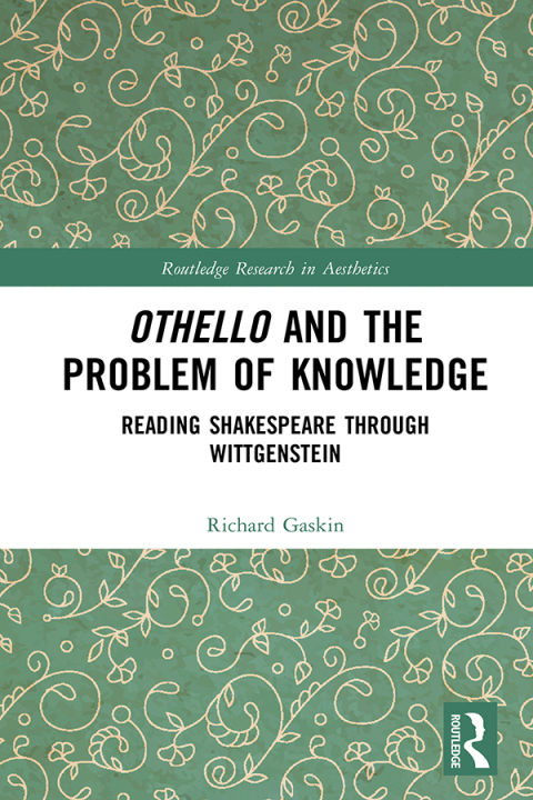 OTHELLO AND THE PROBLEM OF KNOWLEDGE