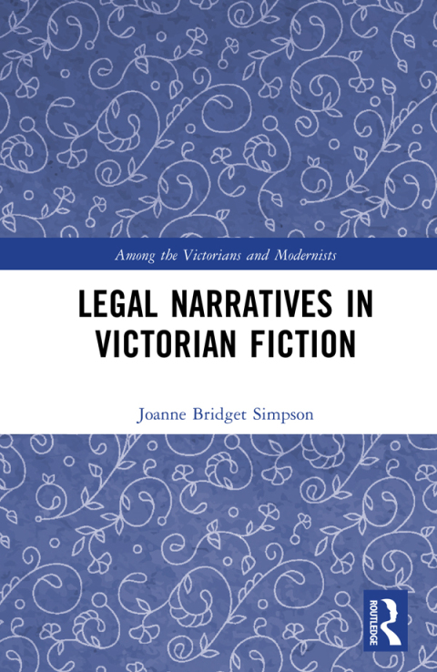 LEGAL NARRATIVES IN VICTORIAN FICTION