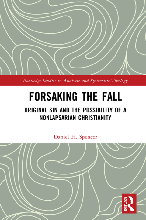 FORSAKING THE FALL
