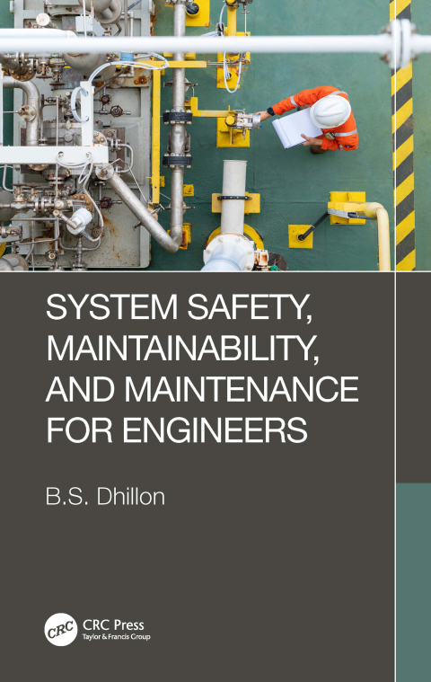 SYSTEM SAFETY, MAINTAINABILITY, AND MAINTENANCE FOR ENGINEERS