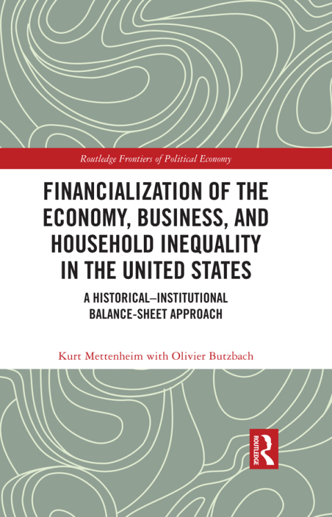 FINANCIALIZATION OF THE ECONOMY, BUSINESS, AND HOUSEHOLD INEQUALITY IN THE UNITED STATES