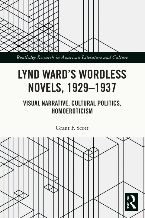 LYND WARD?S WORDLESS NOVELS, 1929-1937