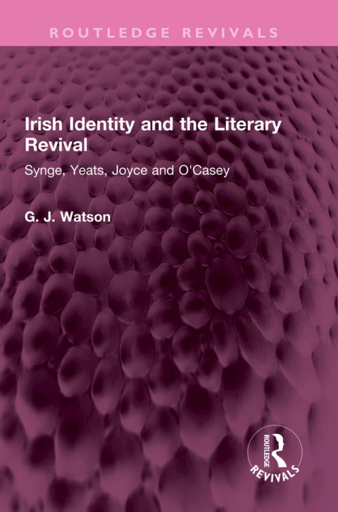 IRISH IDENTITY AND THE LITERARY REVIVAL