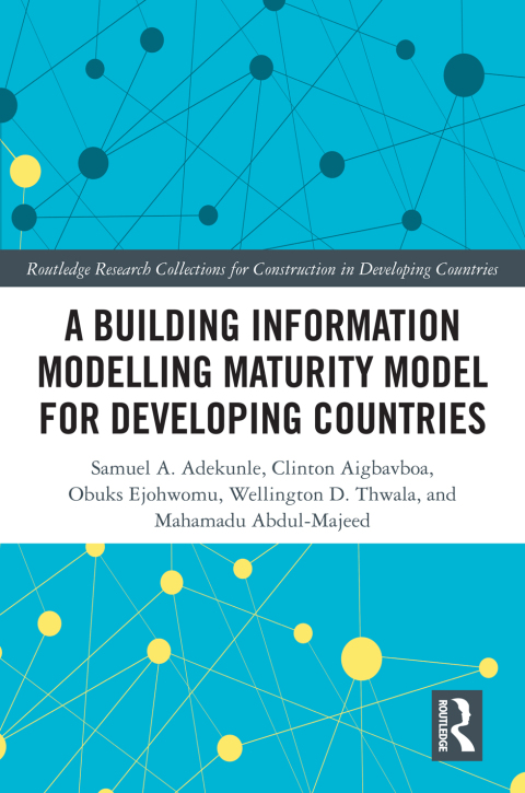 A BUILDING INFORMATION MODELLING MATURITY MODEL FOR DEVELOPING COUNTRIES
