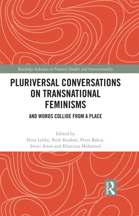 PLURIVERSAL CONVERSATIONS ON TRANSNATIONAL FEMINISMS
