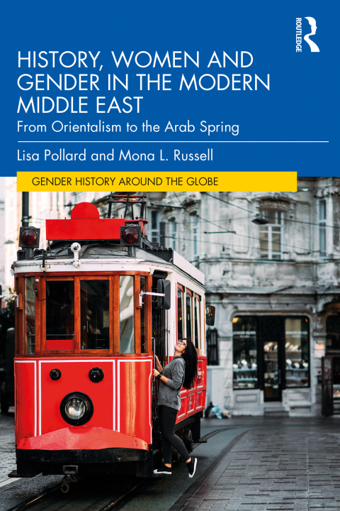 HISTORY, WOMEN AND GENDER IN THE MODERN MIDDLE EAST