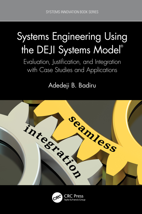 SYSTEMS ENGINEERING USING THE DEJI SYSTEMS MODEL