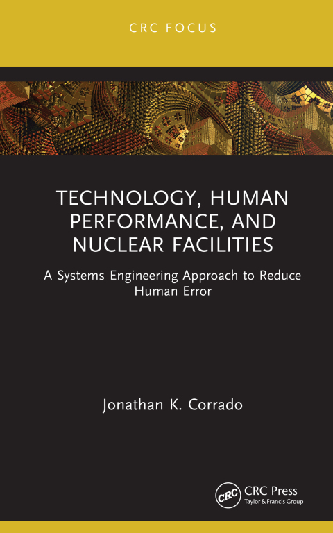 TECHNOLOGY, HUMAN PERFORMANCE, AND NUCLEAR FACILITIES