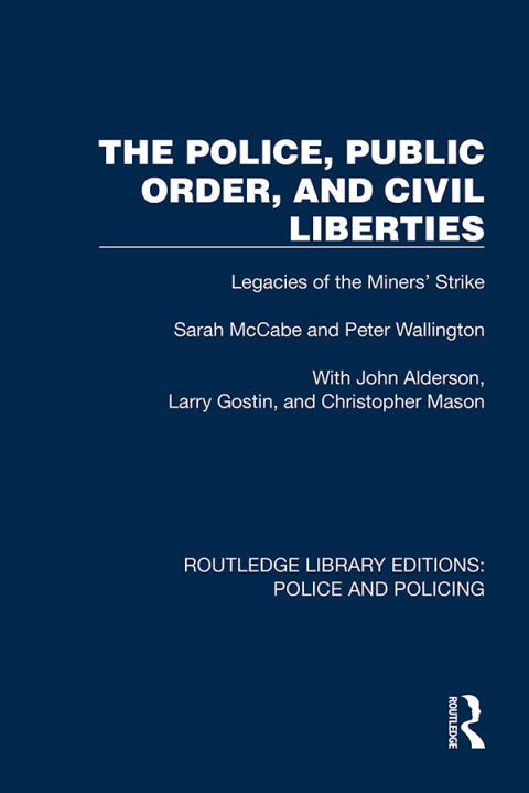 THE POLICE, PUBLIC ORDER, AND CIVIL LIBERTIES