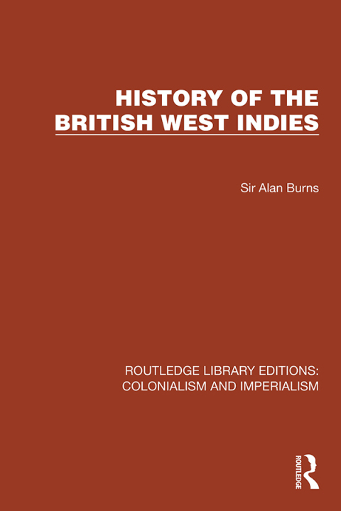 HISTORY OF THE BRITISH WEST INDIES