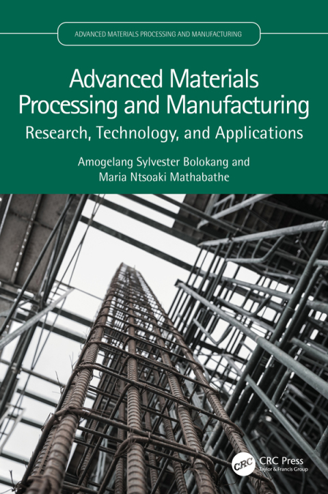 ADVANCED MATERIALS PROCESSING AND MANUFACTURING