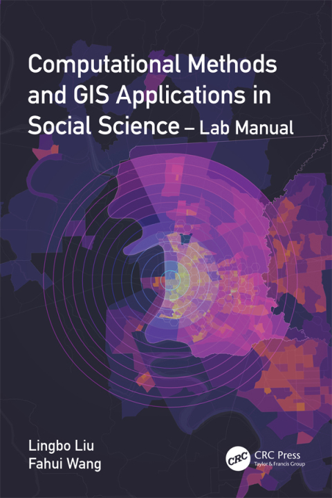 COMPUTATIONAL METHODS AND GIS APPLICATIONS IN SOCIAL SCIENCE - LAB MANUAL