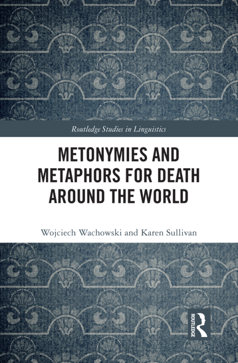 METONYMIES AND METAPHORS FOR DEATH AROUND THE WORLD