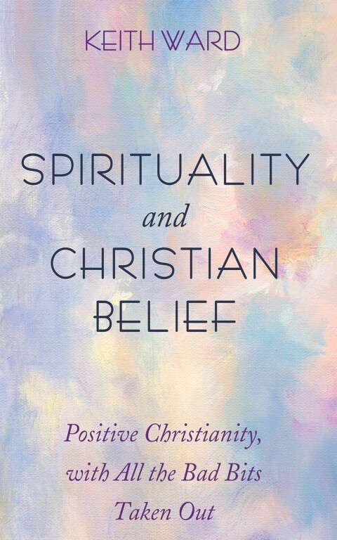SPIRITUALITY AND CHRISTIAN BELIEF