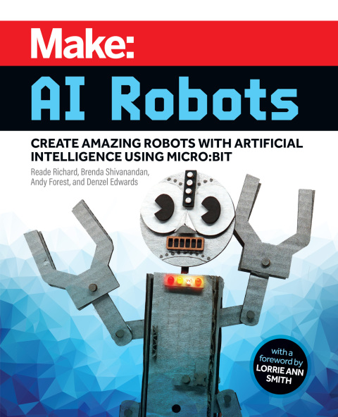 MAKE: AI ROBOTS