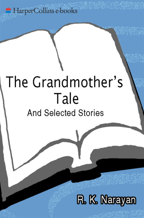 GRANDMOTHER'S TALE AND SELECTED STORIES