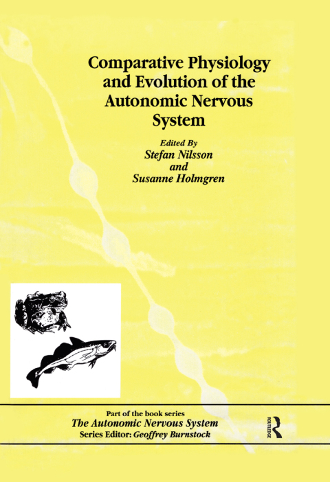 COMPARATIVE PHYSIOLOGY AND EVOLUTION OF THE AUTONOMIC NERVOUS SYSTEM