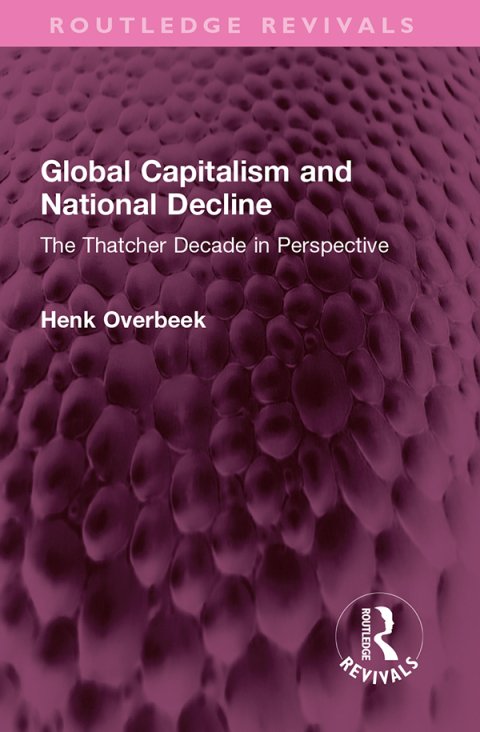GLOBAL CAPITALISM AND NATIONAL DECLINE