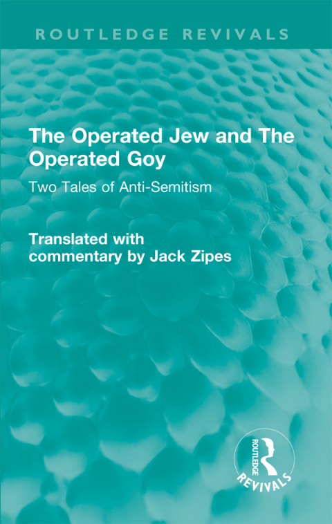 THE OPERATED JEW AND THE OPERATED GOY