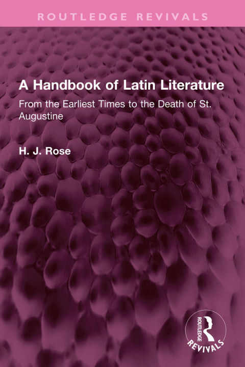 A HANDBOOK OF LATIN LITERATURE