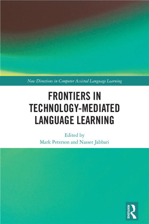 FRONTIERS IN TECHNOLOGY-MEDIATED LANGUAGE LEARNING