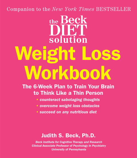 THE BECK DIET SOLUTION WEIGHT LOSS WORKBOOK