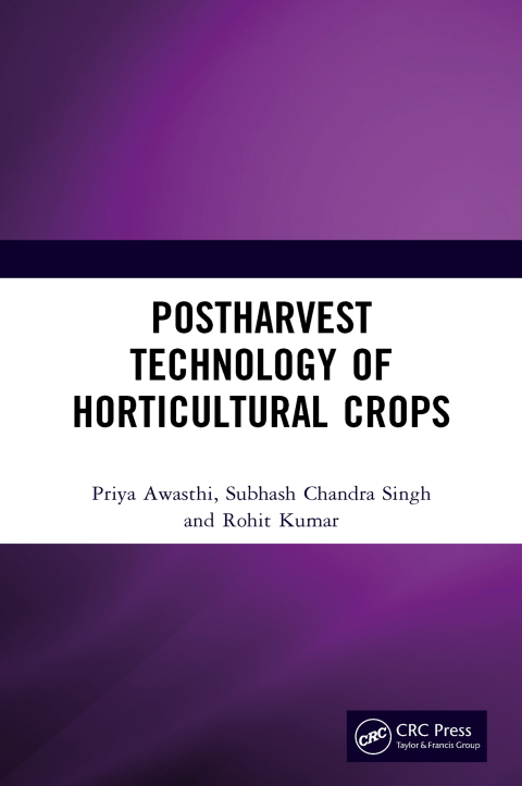 POSTHARVEST TECHNOLOGY OF HORTICULTURAL CROPS