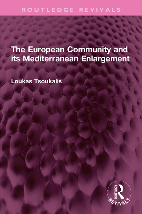 THE EUROPEAN COMMUNITY AND ITS MEDITERRANEAN ENLARGEMENT