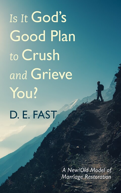 IS IT GOD?S GOOD PLAN TO CRUSH AND GRIEVE YOU?