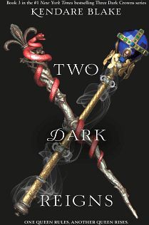 THREE DARK CROWNS # 3: TWO DARK REIGNS