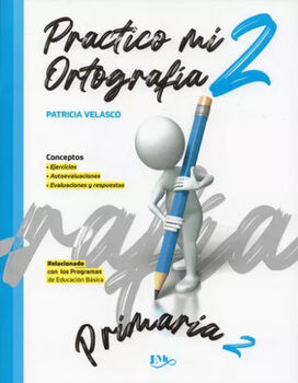 PRACTICO MI ORTOGRAFA 2 PRIM. -CUADERNO DE TRABAJO-