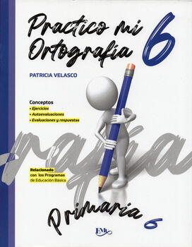 PRACTICO MI ORTOGRAFA 6 PRIM. -CUADERNO DE TRABAJO-