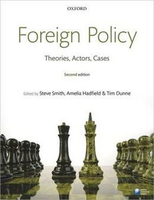 FOREING POLICY : THEORIES, ACTOR, CASES 2TH