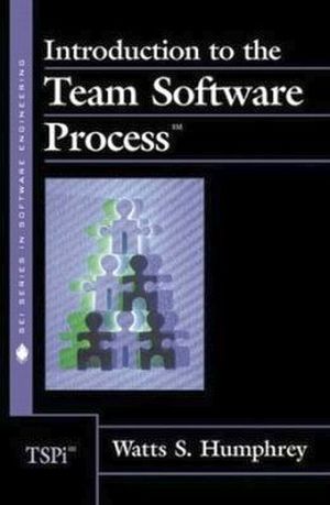 INTRODUCTION TO THE TEAM SOFTWARE PROCESS