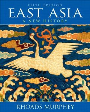 EAST ASIA: A NEW HISTORY