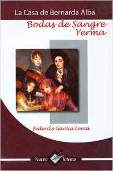 CASA DE BERNARDA ALBA, LA/BODAS DE SANGRE/YERMA (COL. NUEVO TAL.)