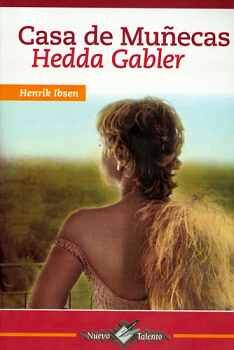 CASA DE MUECAS/HEDDA GABLER        (COL. NUEVO TALENTO)