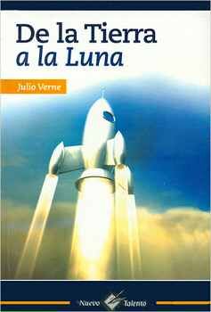 DE LA TIERRA A LA LUNA (COL. NUEVO TALENTO/2 PRESENTACIONES)