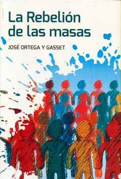 REBELION DE LAS MASAS, LA                 (NUEVO TALENTO)