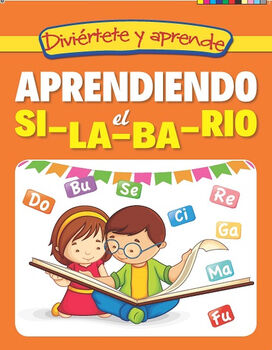 DIVIRTETE Y APRENDE -APRENDIENDO EL SI-LA-BA-RIO-