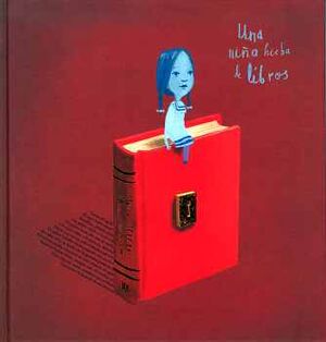 UNA NI�A HECHA DE LIBROS (EMPASTADO)