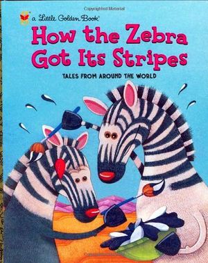 HOW THE ZEBRA GOT STRIPES -PRH-