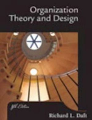 ORGANIZATION THEORY AND DESING 8ED. (DAFT)