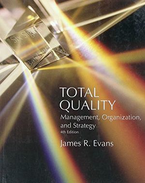 TOTAL QUALITY, MANAGEMENT, ORGANIZATION AND STRATEGY 4TH.