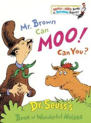 MR. BROWN CAN MOO! CAN YOU?