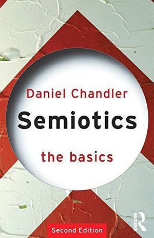 SEMIOTICS: THE BASICS -PAPERBACK-