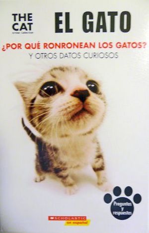 GATO: POR QUE RONRONEAN LOS GATOS, EL