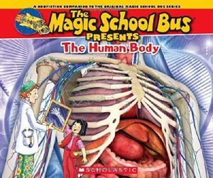 THE MAGIC SCHOOL BUS PRESENTS: THE HUMAN BODY