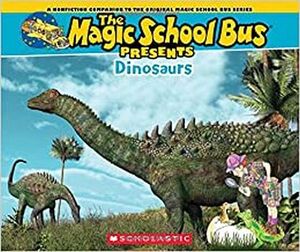 MAGIC SHOOL BUS PRESENTS: DINOSAURS